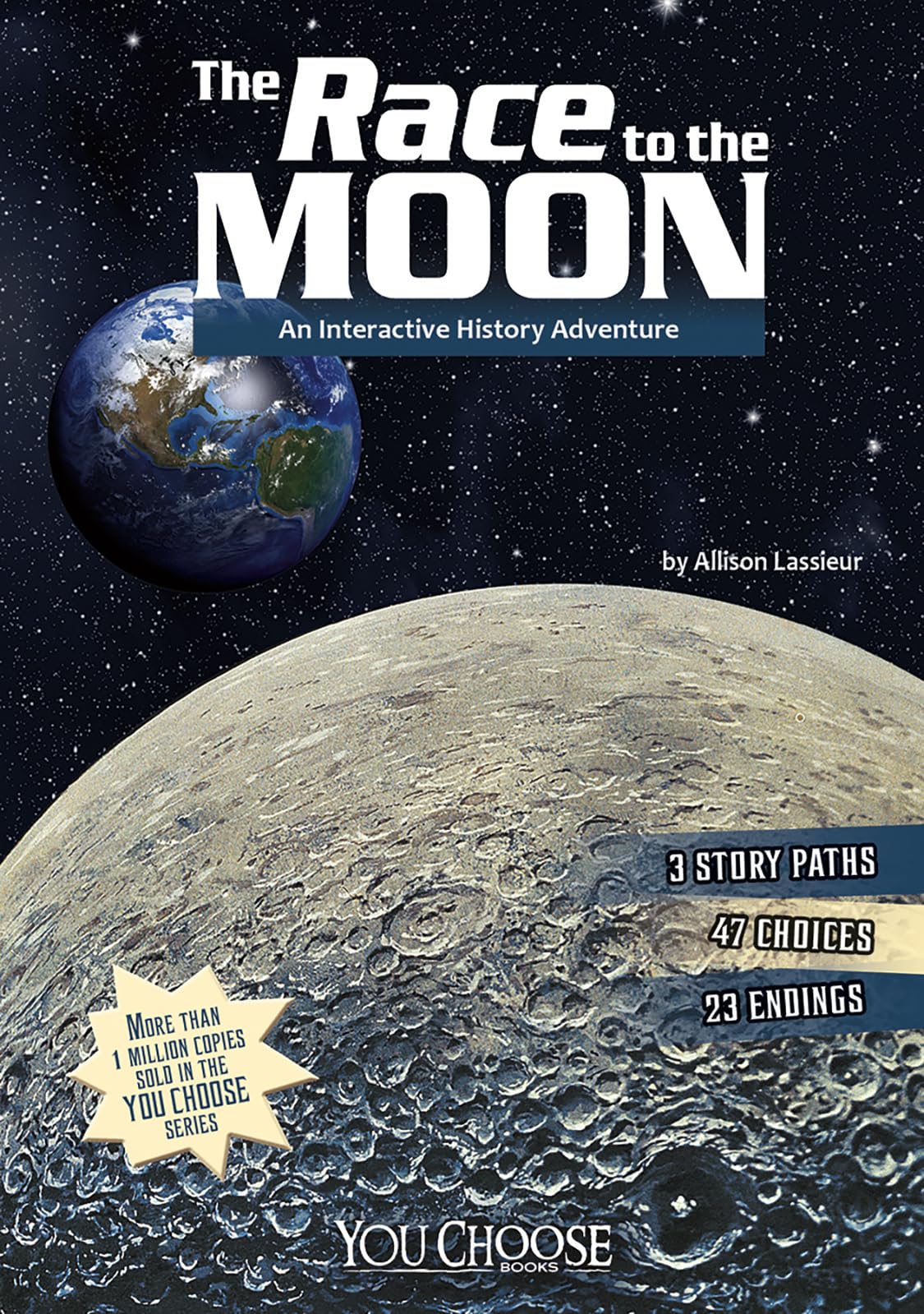 The Race to the Moon: An Interactive History Adventure (You Choose Books),Used
