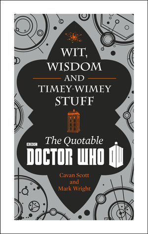 Doctor Who: Wit, Wisdom and Timey Wimey Stuff  the Quotable Doctor Who,Used