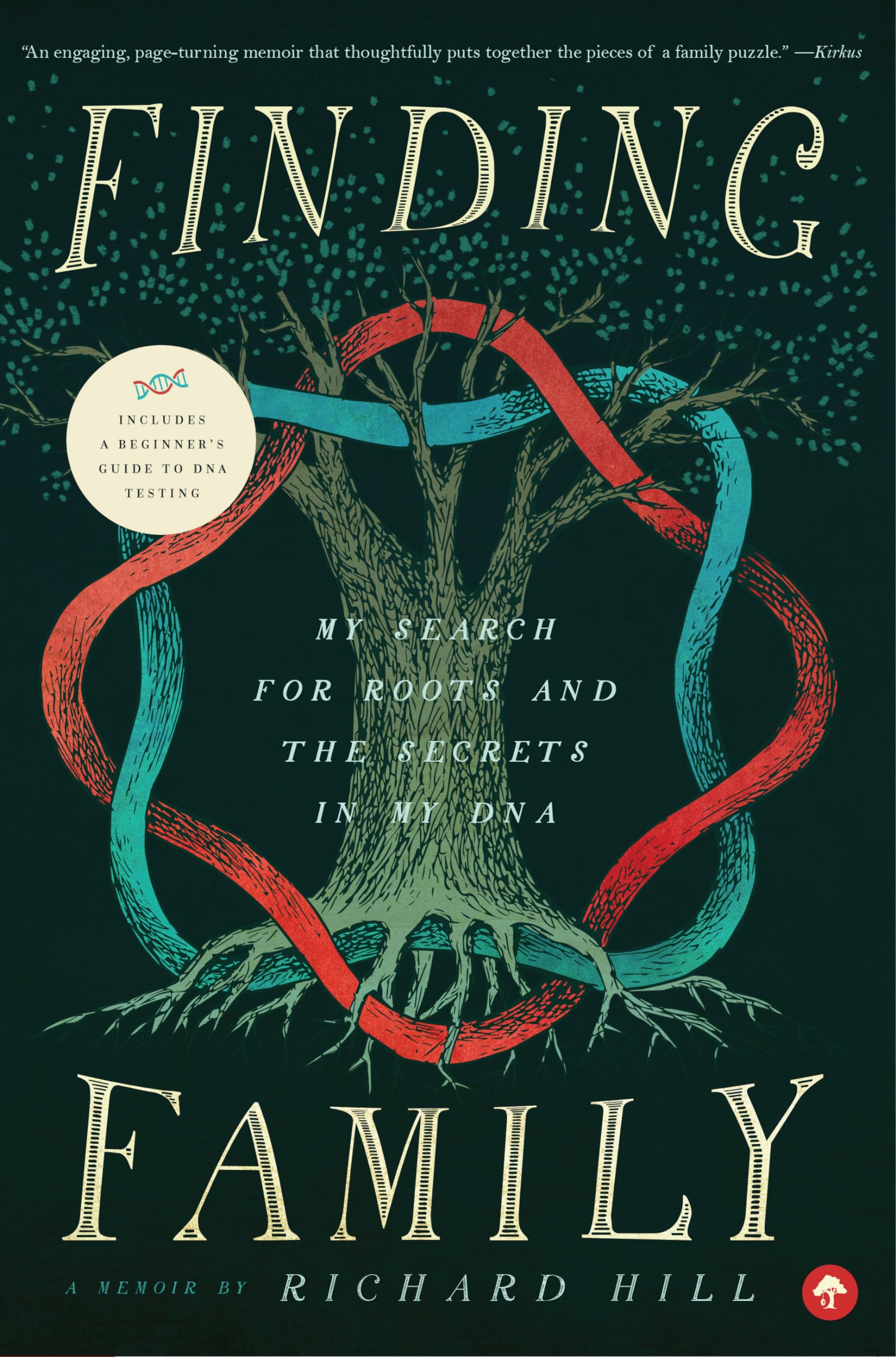 Finding Family: My Search For Roots And The Secrets In My Dna