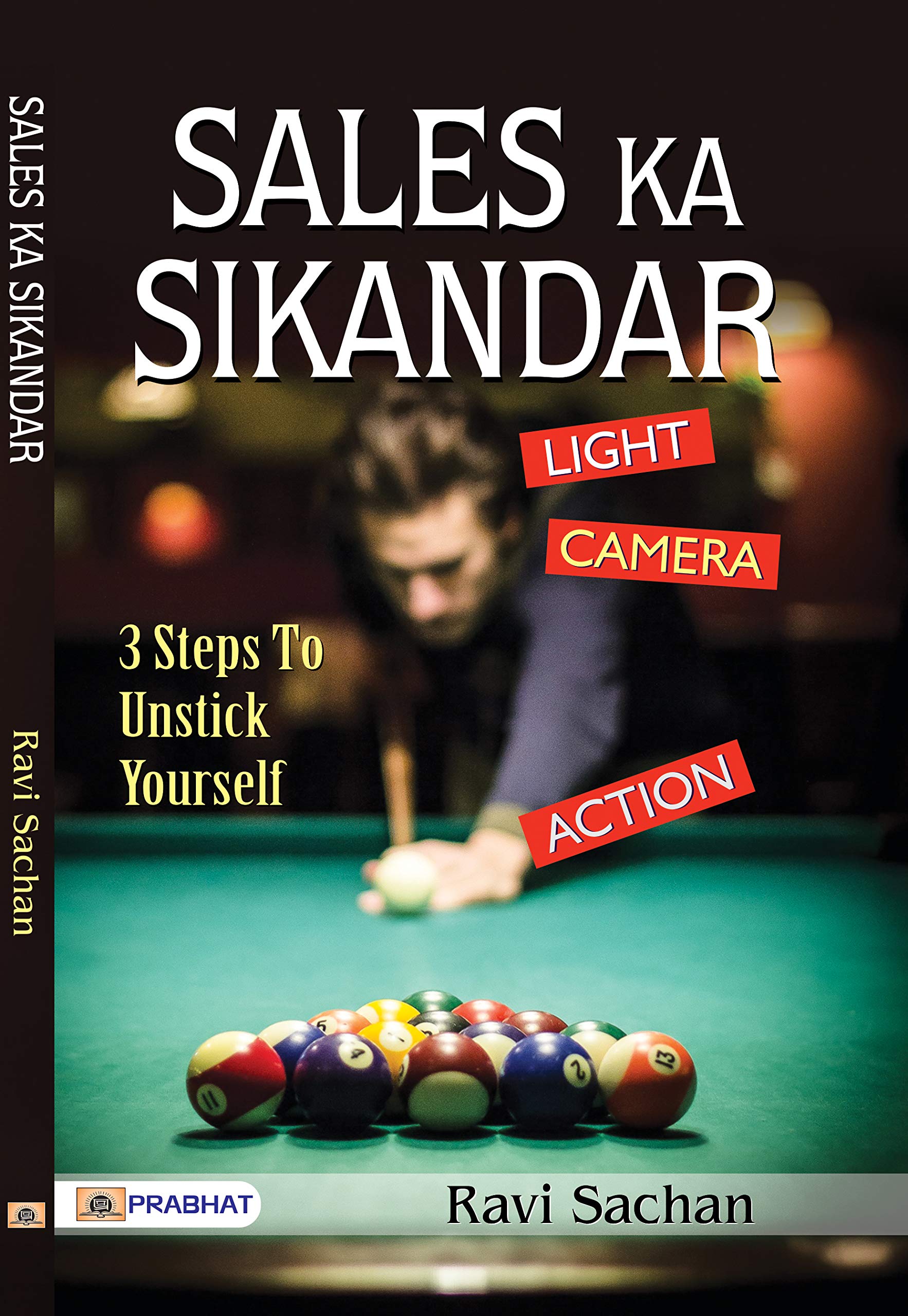 Sales Ka Sikandar: Strategies For Success In Sales: The Power Of Spirit To Create Health, Prosperity, And Happiness In Sales Marketing