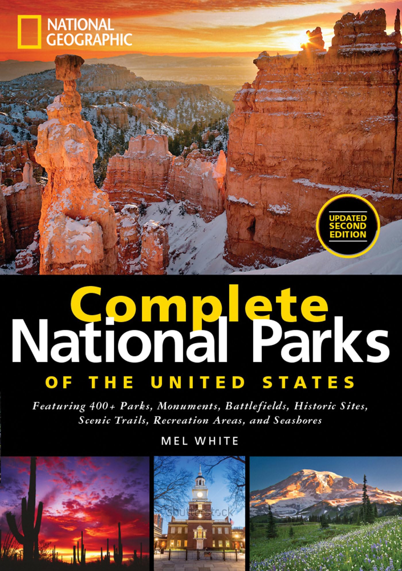 National Geographic Complete National Parks Of The United States: 400+ Parks, Monuments, Battlefields, Historic Sites, Scenic Tr