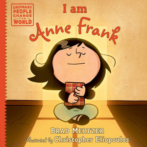 I Am Anne Frank (Ordinary People Change The World)