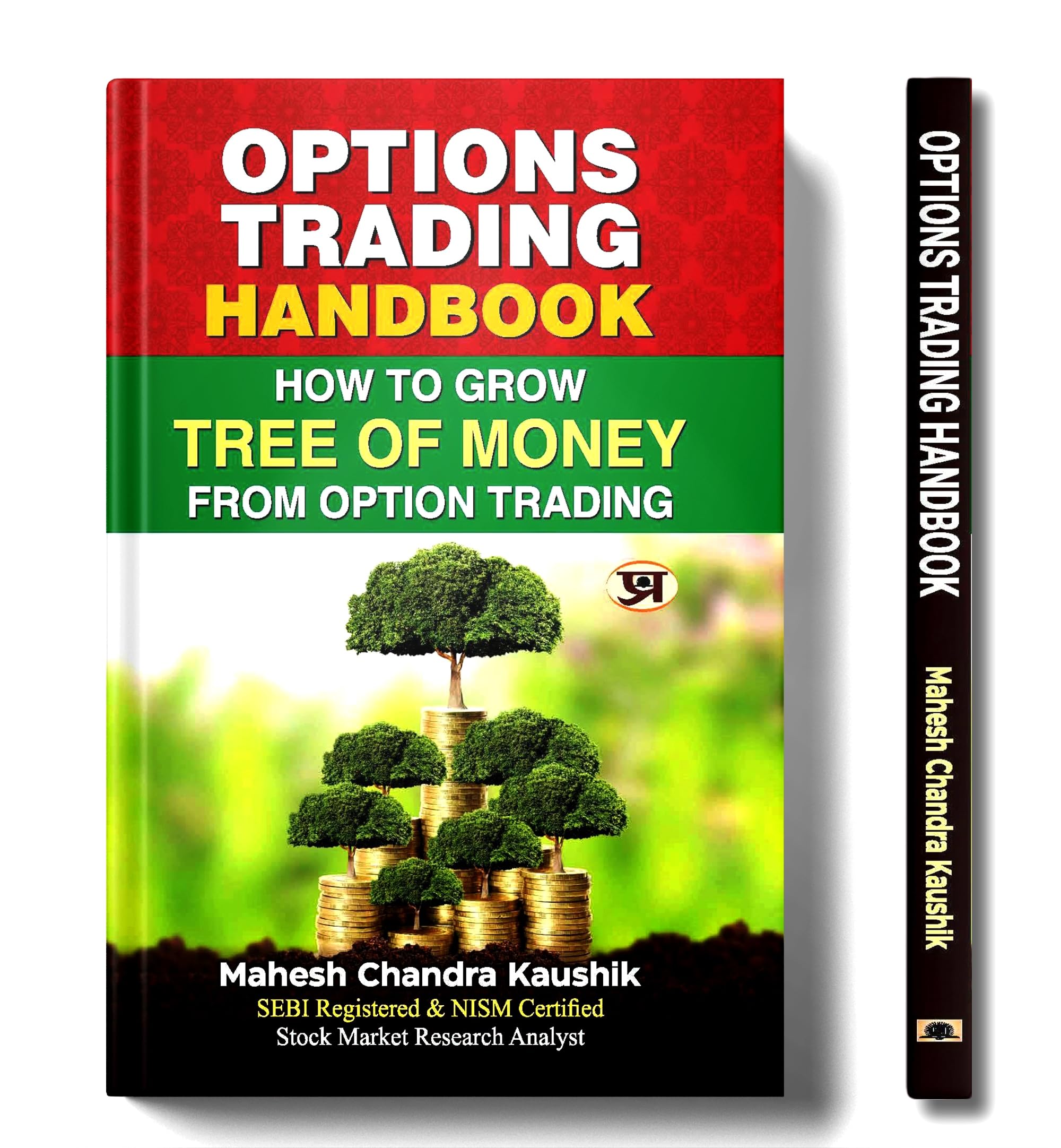 Options Trading Handbook : The Practical Reference And Strategy Guide To Trading Options /How To Make Money Trading Options