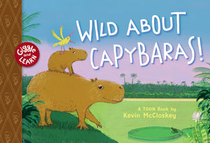 Wild About Capybaras: Toon Level 1 (Giggle And Learn)
