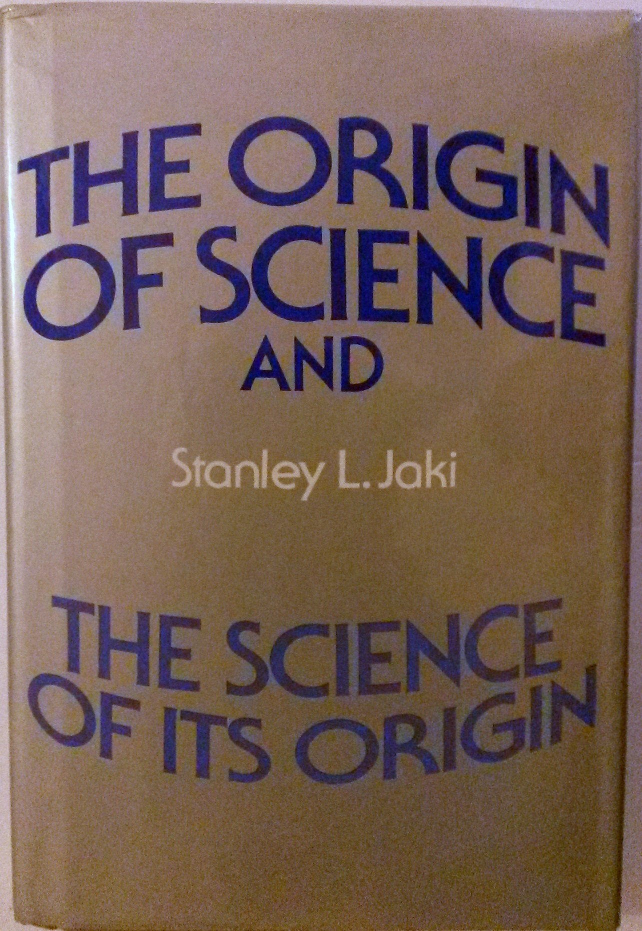 The Origin of Science and the Science of Its Origin,Used