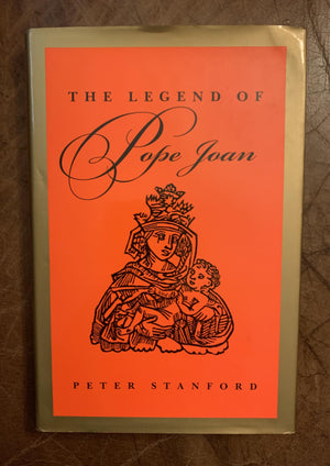 The Legend of Pope Joan: In Search of the Truth,New