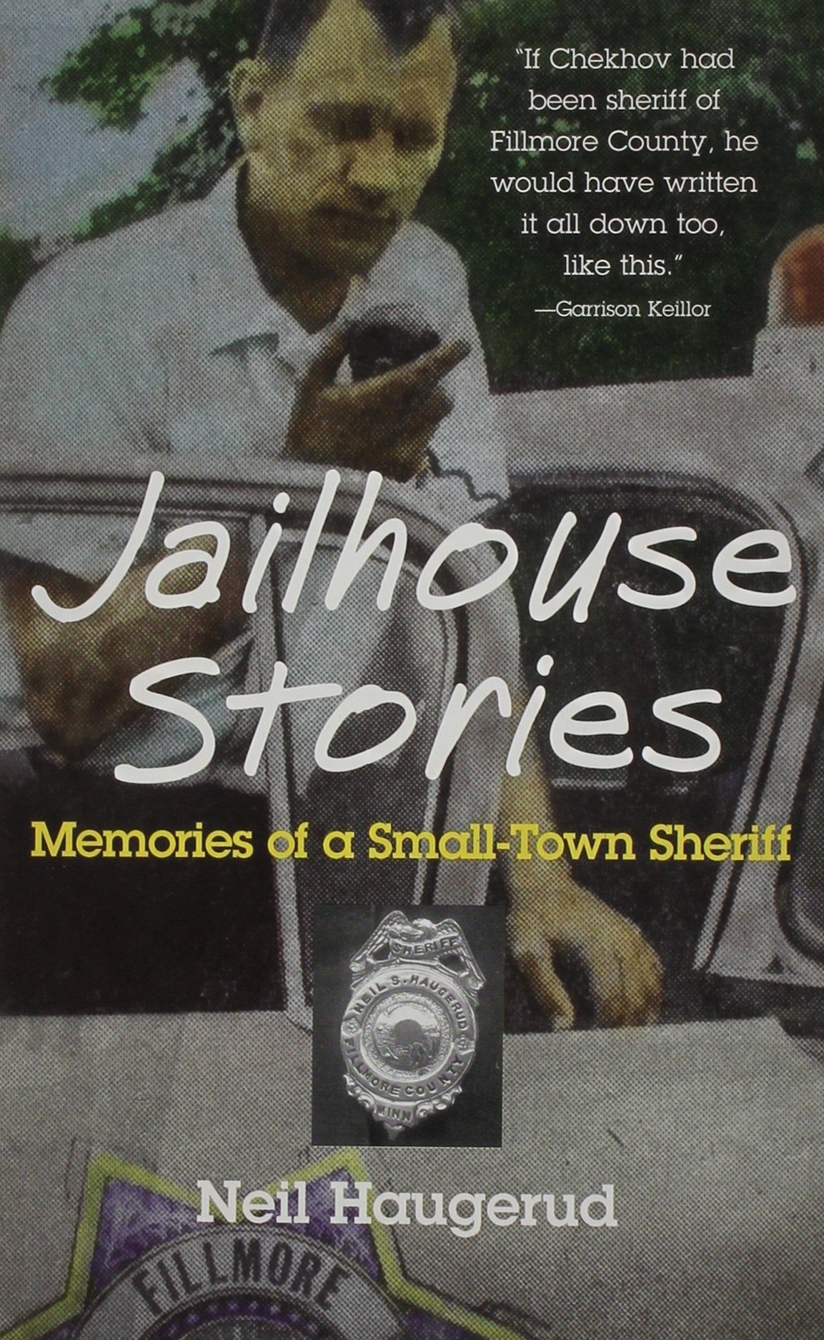 Jailhouse Stories: Memories of a SmallTown Sheriff,Used