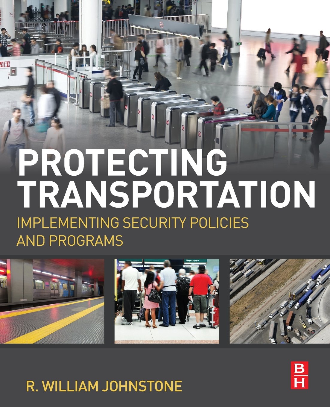 Protecting Transportation: Implementing Security Policies and Programs,Used