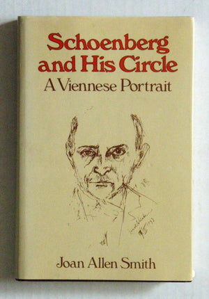 Schoenberg And His Circle: A Viennese Portrait-used