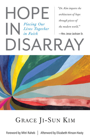 Hope In Disarray: Piecing Our Lives Together In Faith