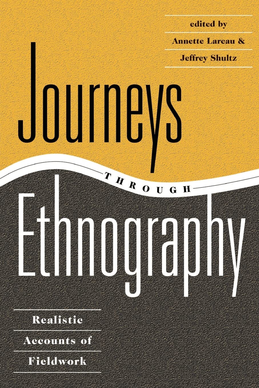 Journeys Through Ethnography: Realistic Accounts Of Fieldwork,New