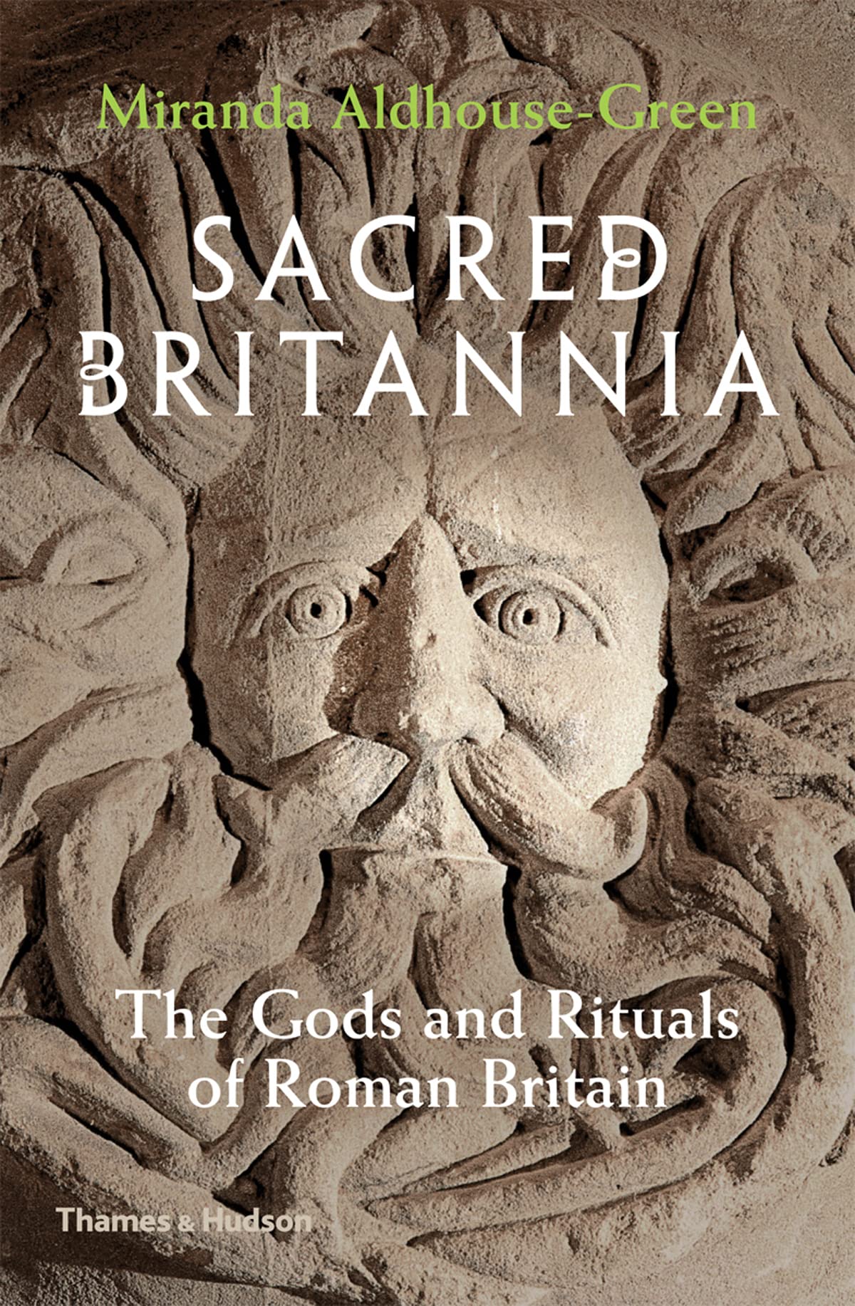 Sacred Britannia: The Gods and Rituals of Roman Britain,Used