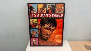 It's a Man's World: Men's Adventure Magazines, The Postwar Pulps,Used