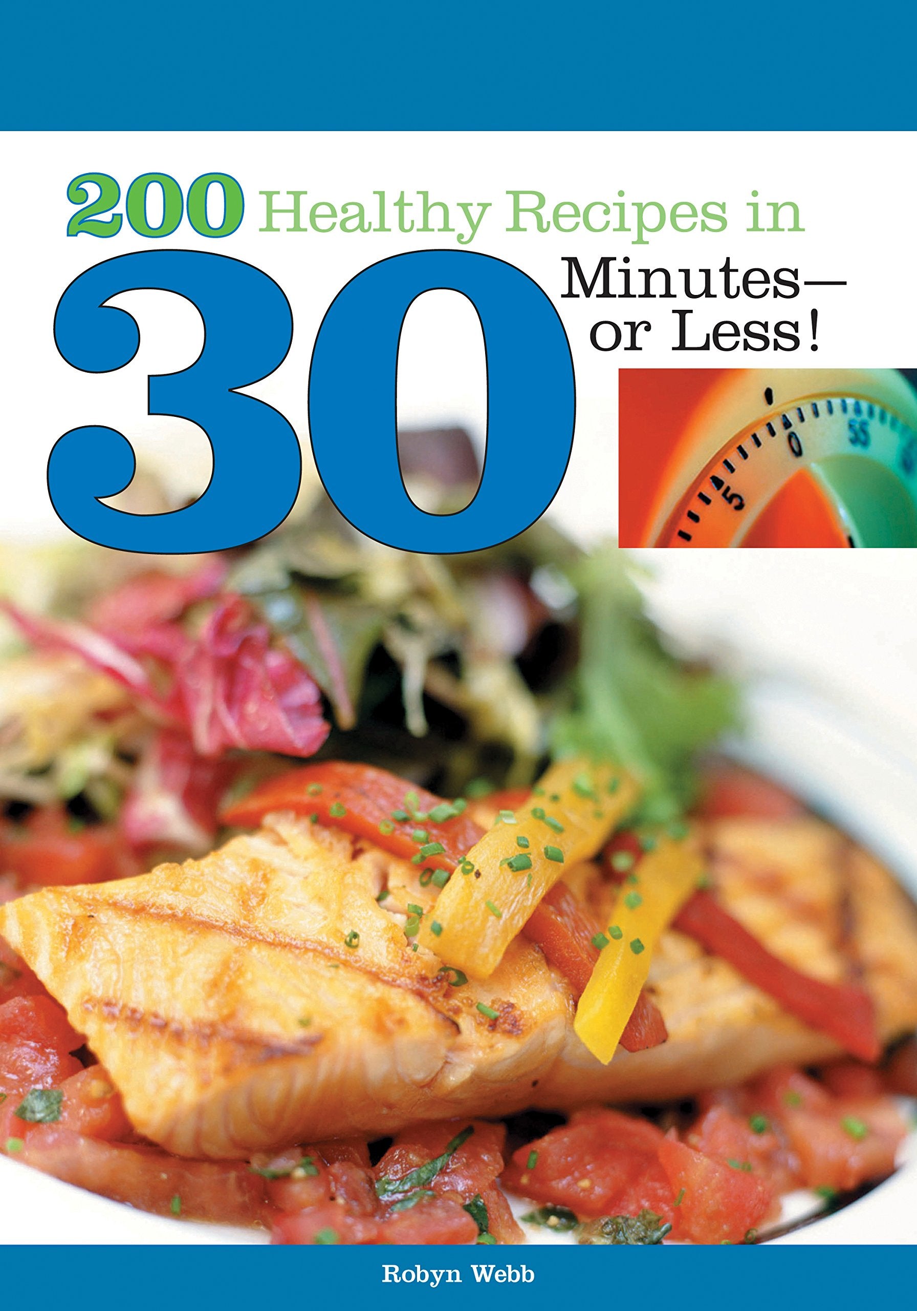 200 Healthy Recipes in 30 Minutesor Less!,Used