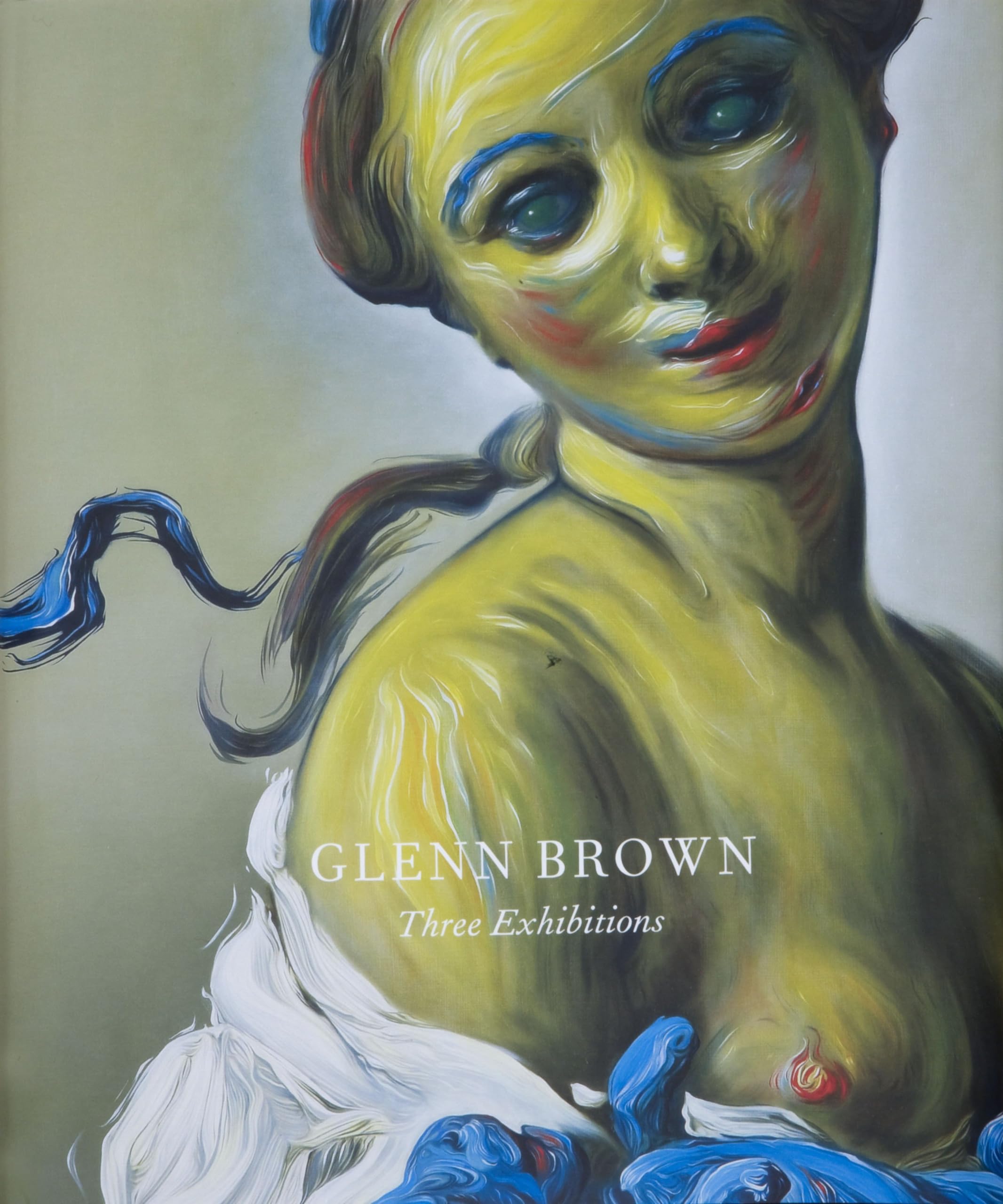 Glenn Brown: Three Exhibitions,Used