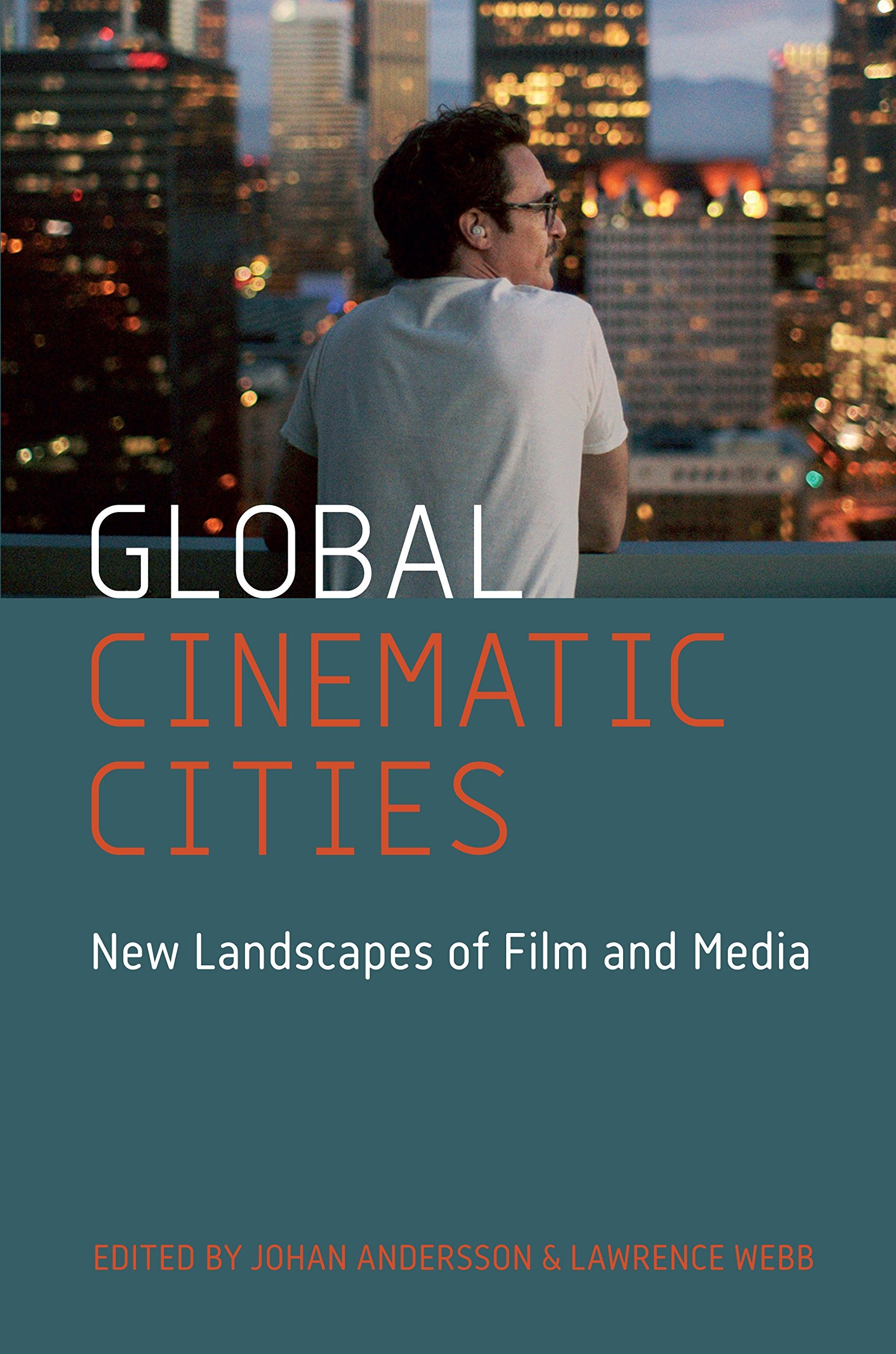 Global Cinematic Cities: New Landscapes of Film and Media,Used