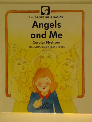 Angels And Me (Childrens Bible Basics),Used