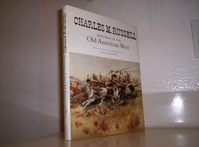 Charles M. Russell: Paintings of the Old American West,Used