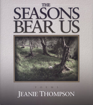 Seasons Bear Us: Poems,Used
