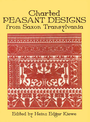 Charted Peasant Designs from Saxon Transylvania (Dover Embroidery, Needlepoint)