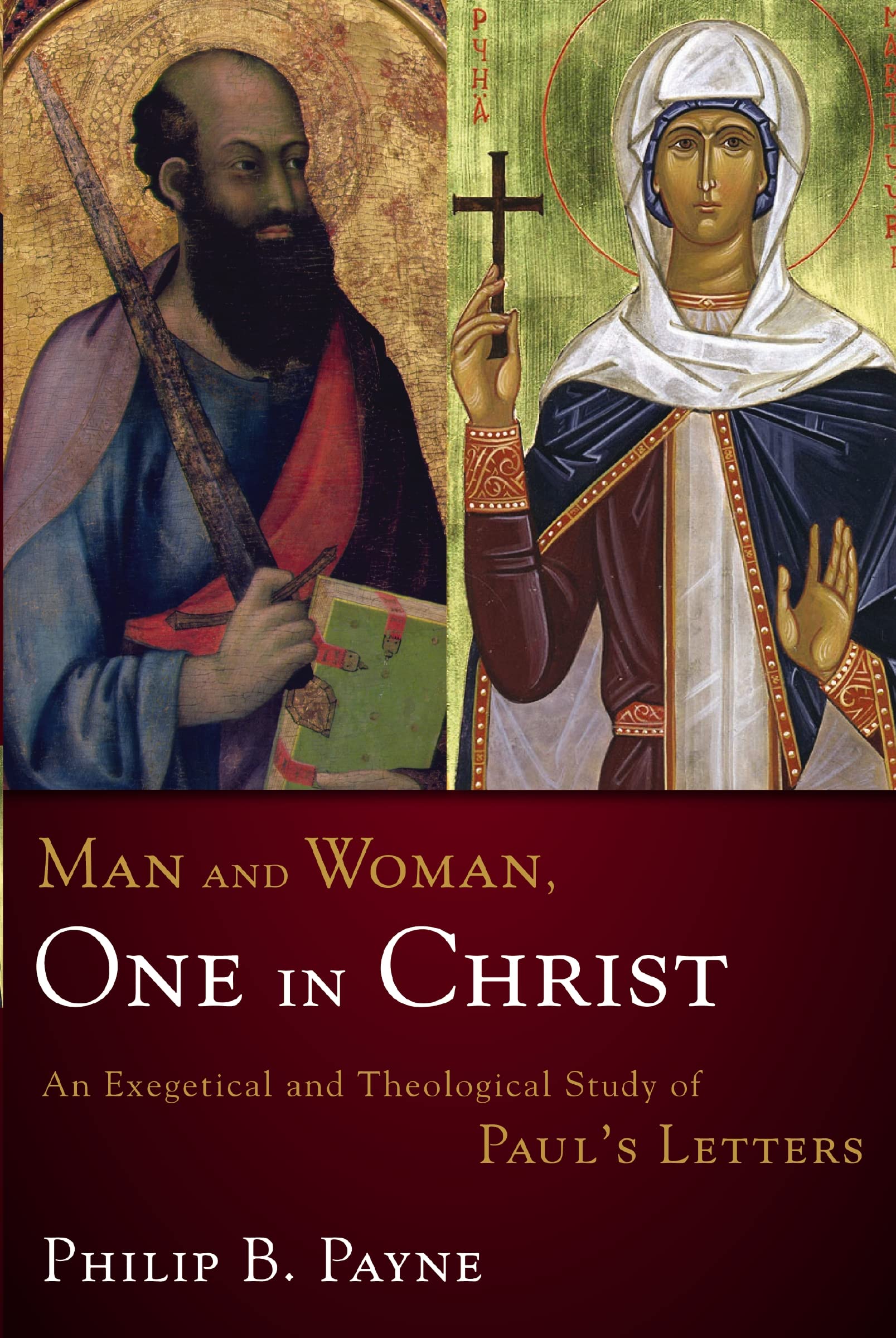 Man and Woman, One in Christ: An Exegetical and Theological Study of Paul's Letters,Used