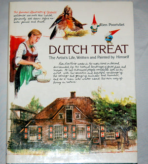 Dutch Treat: The Artist'S Life, Written And Painted By Himself