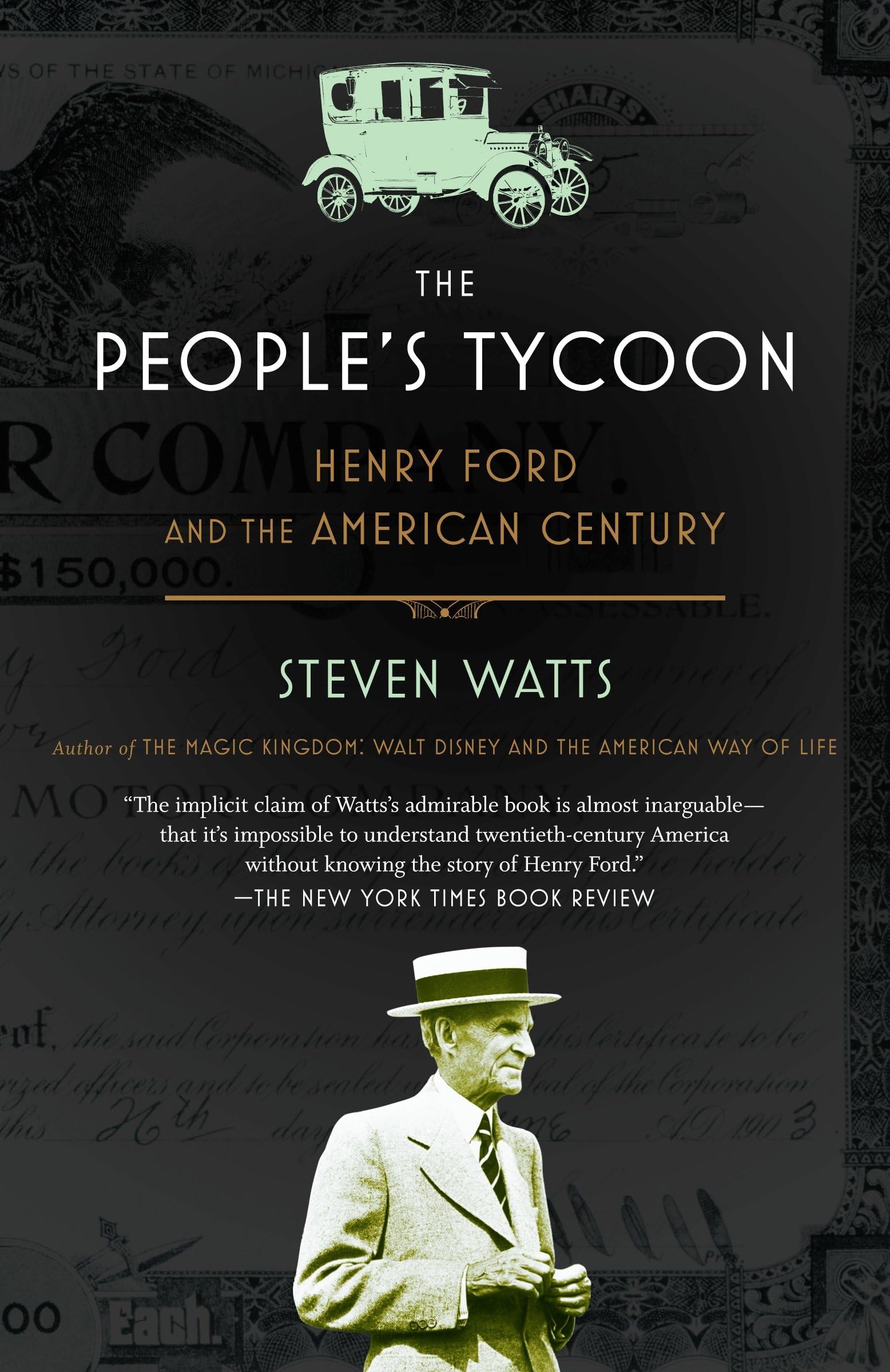 The People's Tycoon: Henry Ford and the American Century,Used
