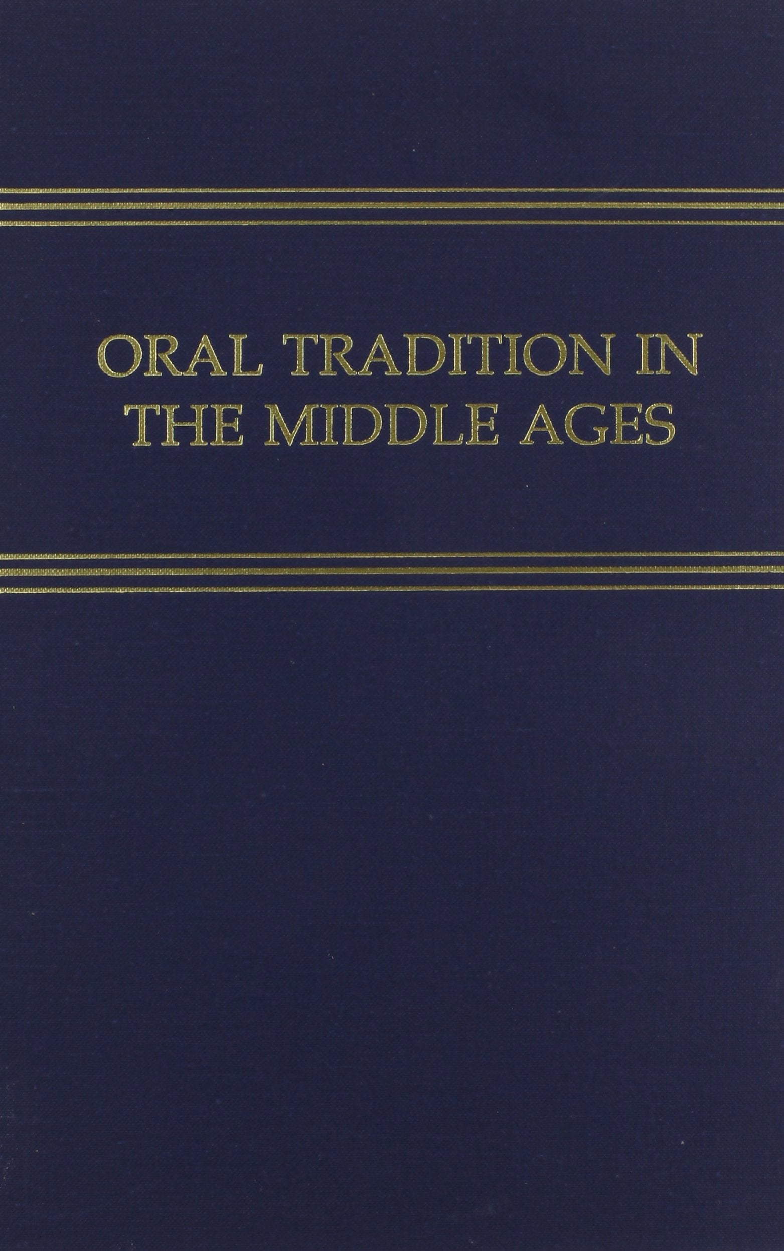 Oral Tradition in the Middle Ages (Medieval and Renaissance Texts & Studies),Used