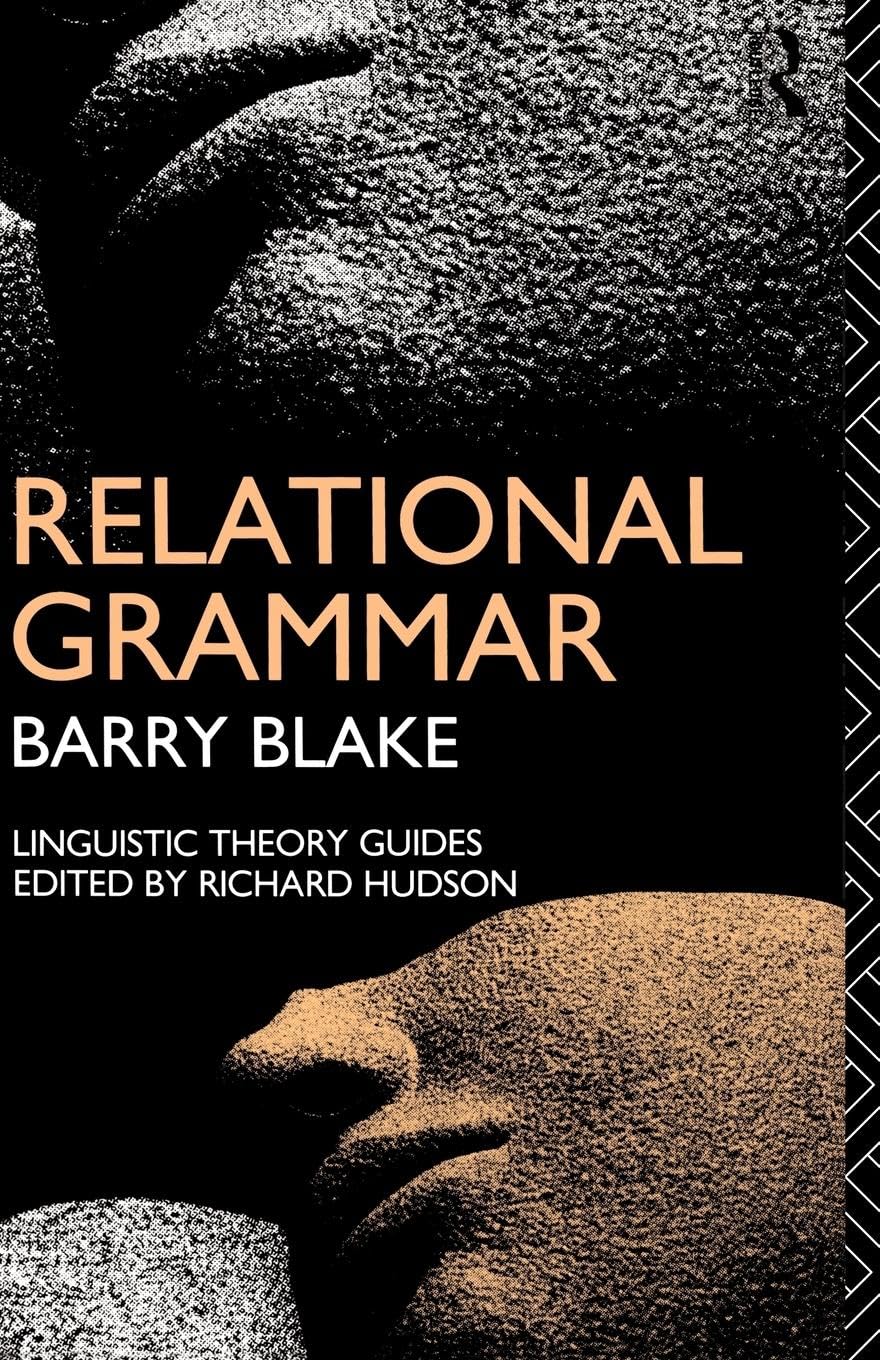 Relational Grammar (Linguistic Theory Guides)