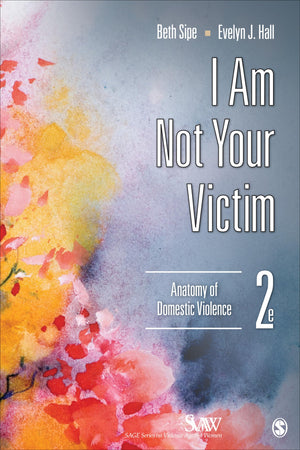 I Am Not Your Victim: Anatomy of Domestic Violence (SAGE Series on Violence against Women),Used