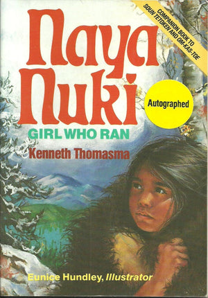 Naya Nuki: Shoshoni Girl Who Ran (Thomasma, Kenneth. Amazing Indian Children Series.)