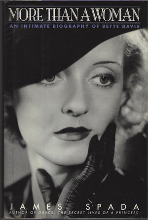 More Than a Woman: An Intimate Biography of Bette Davis,Used