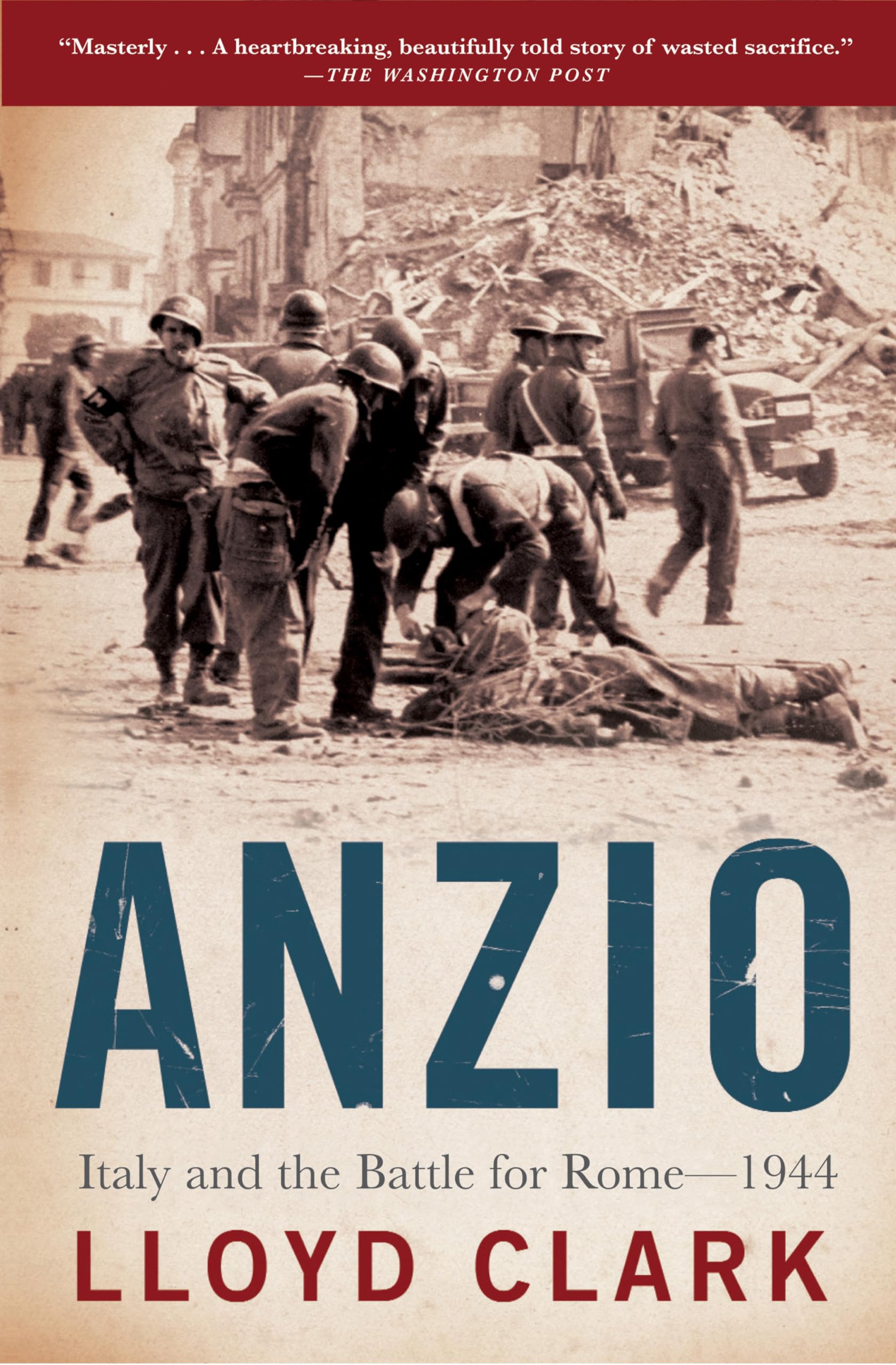 Anzio: Italy And The Battle For Rome  1944,New