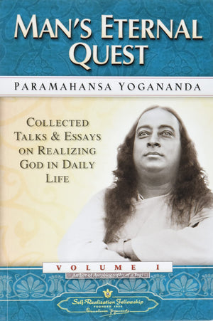 Man's Eternal Quest: Collected Talks and Essays  Volume 1 (SelfRealization Fellowship) (English Edition),Used