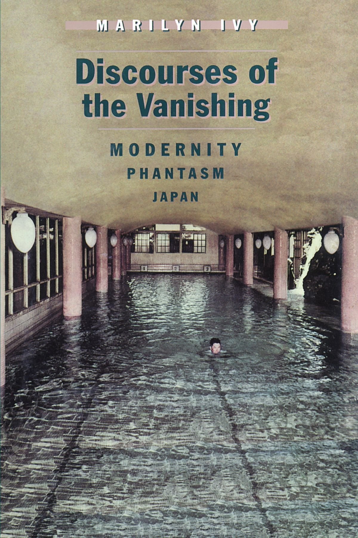 Discourses of the Vanishing: Modernity, Phantasm, Japan,Used