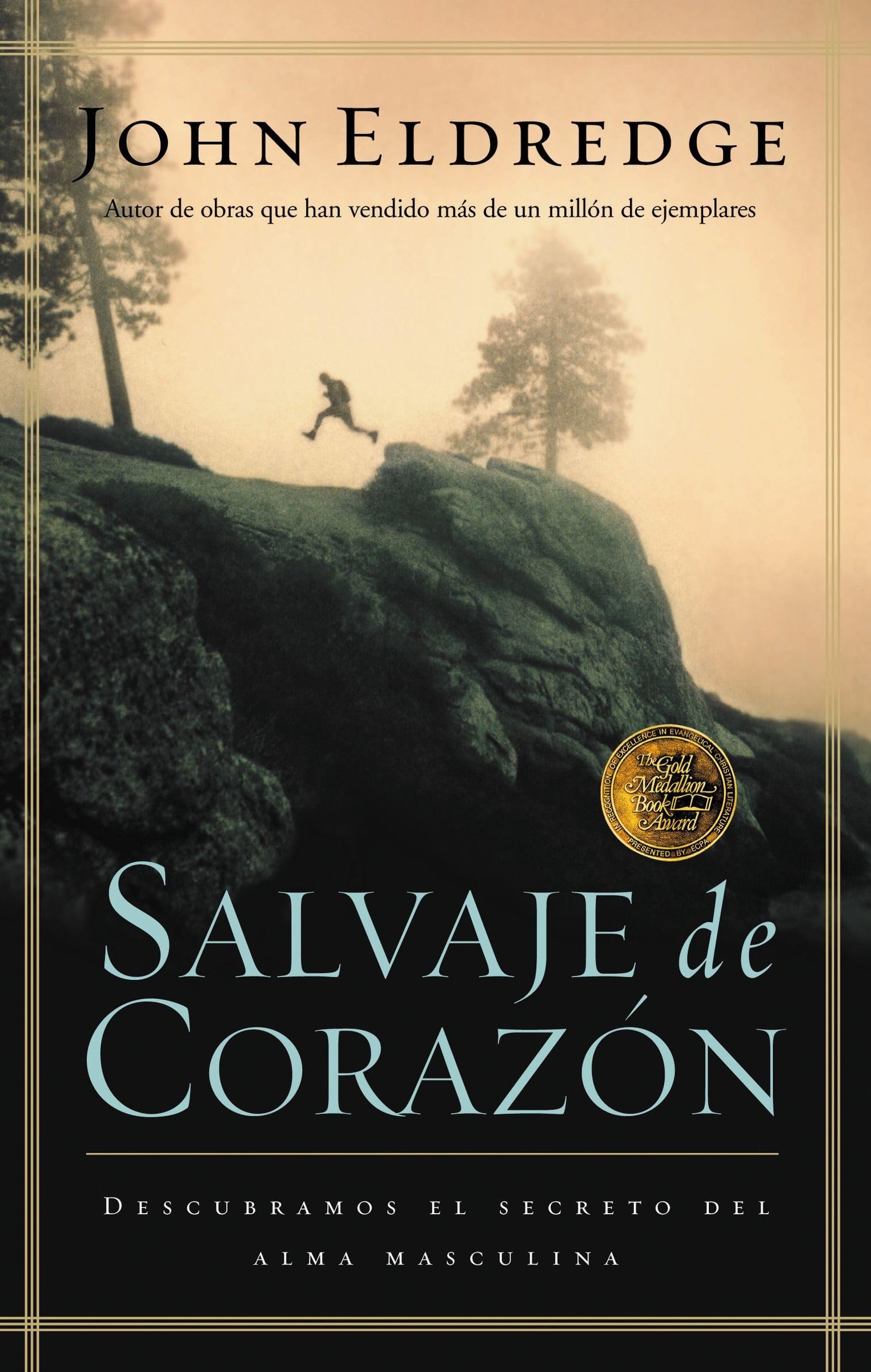 Salvaje de corazn: Descubramos el secreto del alma masculina (Spanish Edition),Used