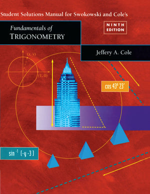 Student Solutions Manual for Swokowski/Cole Fundamentals of Trigonometry,Used
