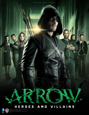 Arrow: Heroes And Villains