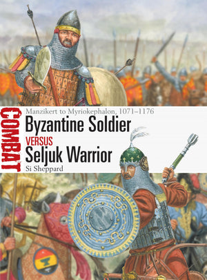Byzantine Soldier Vs Seljuk Warrior: Manzikert To Myriokephalon, 10711176 (Combat, 84)