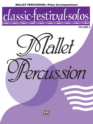 Classic Festival Solos (Mallet Percussion), Vol 2: Piano Acc. (Classic Festival Solos, Vol 2),Used