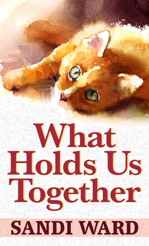 What Holds Us Together (Thorndike Press Large Print Relationship Reads),Used