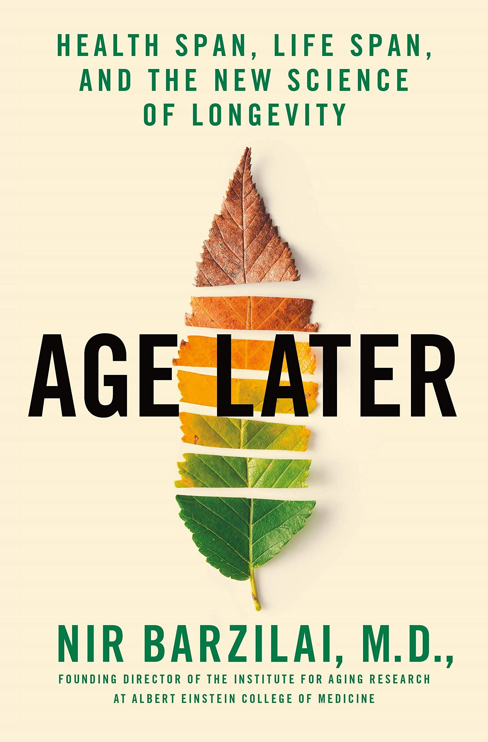 Age Later: Health Span, Life Span, and the New Science of Longevity,Used