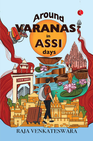 Around Varanasi In Assi Days