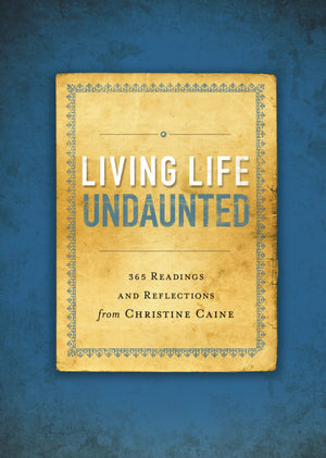 Living Life Undaunted: 365 Readings and Reflections from Christine Caine,Used