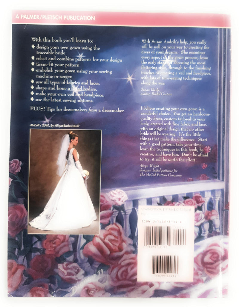 Bridal Gowns: How To Make The Wedding Dress Of Your Dreams,New