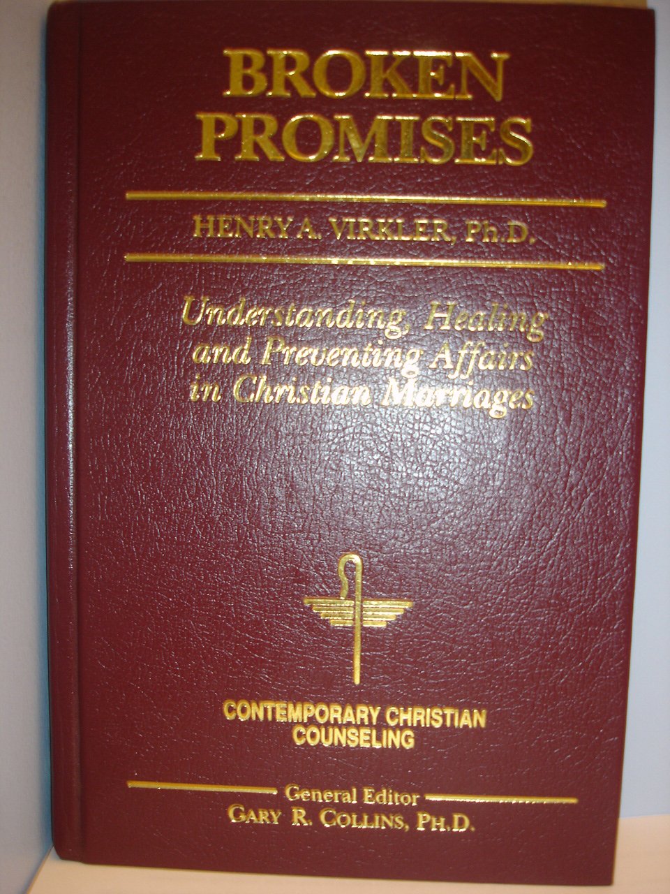 Broken Promises: Healing and Preventing Affairs in Christian Marriages (Contemporary Christian Counseling),Used