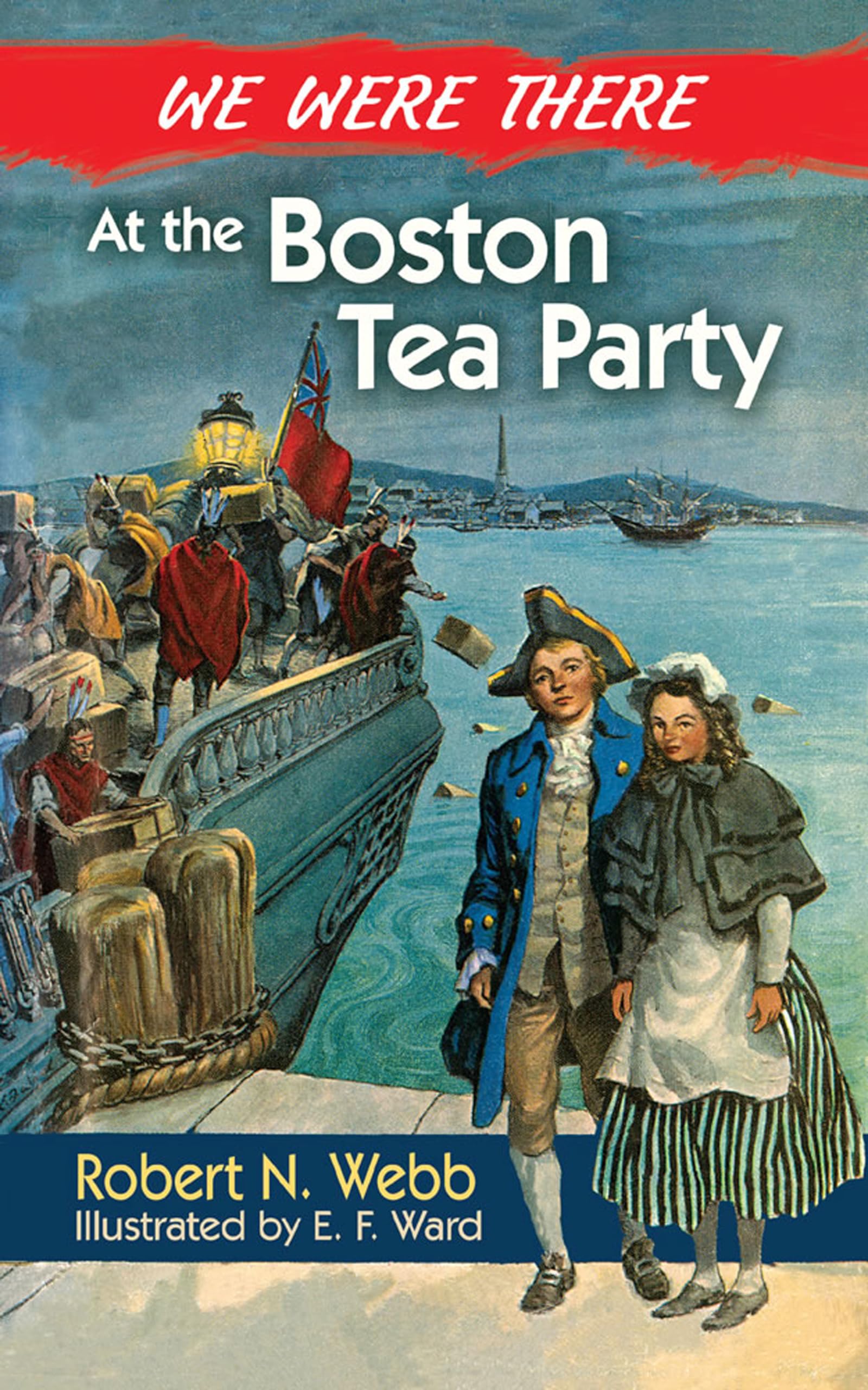 We Were There at the Boston Tea Party,Used