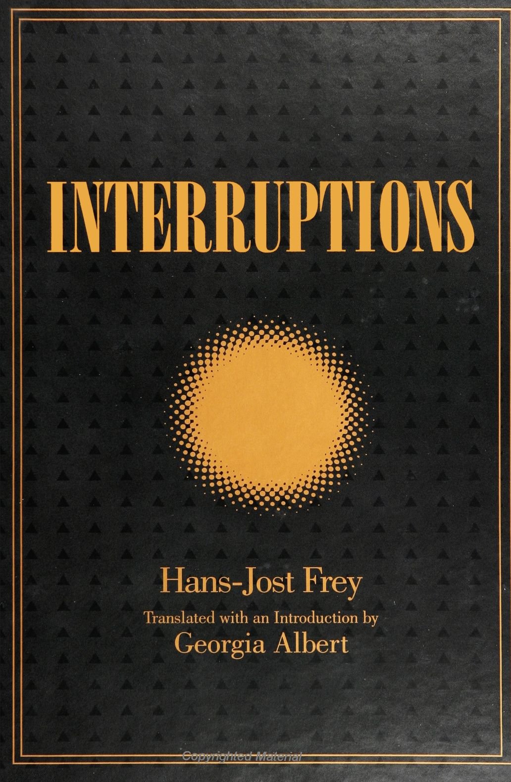 Interruptions (Suny Series, Intersections Philosophy and Critical Theory),Used