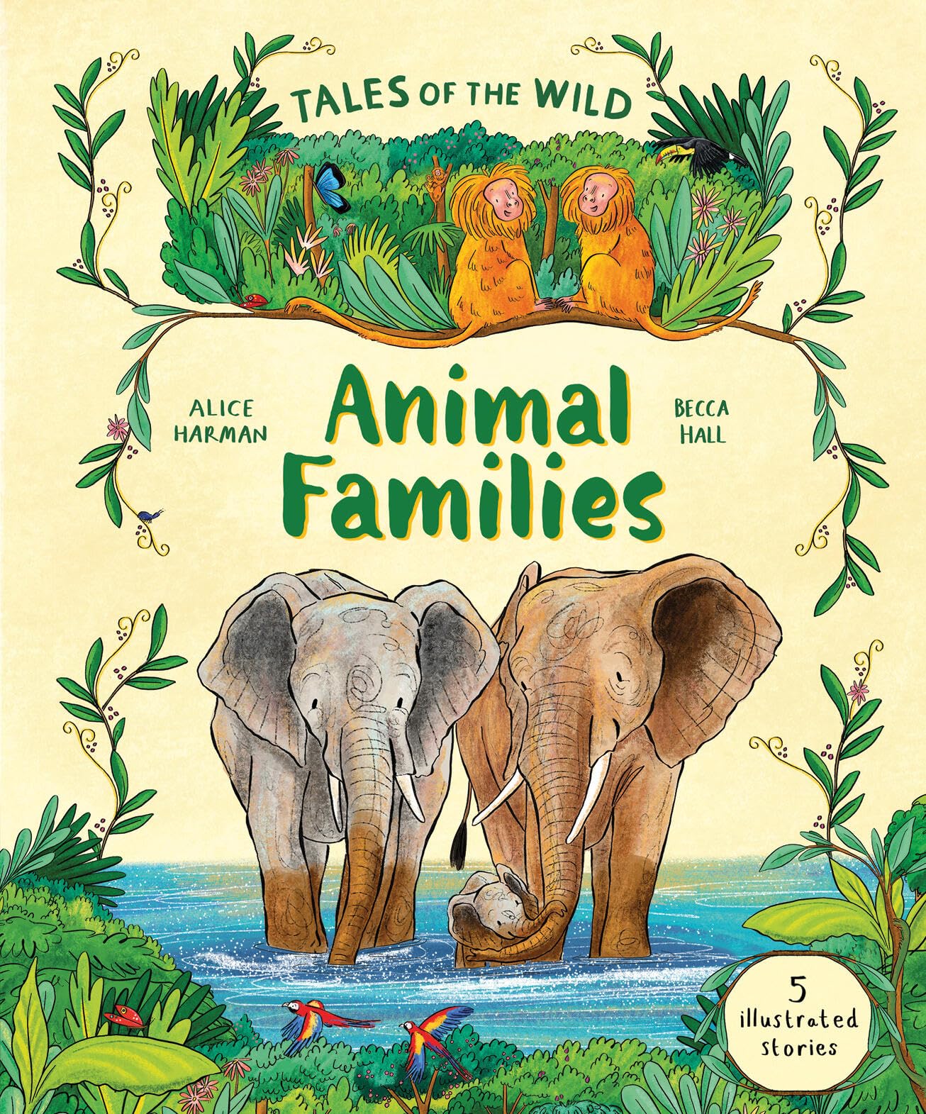 Tales Of The Wild: Animal Families: And Other Illustrated Animal Stories