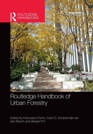 Routledge Handbook of Urban Forestry (Routledge Environment and Sustainability Handbooks),Used